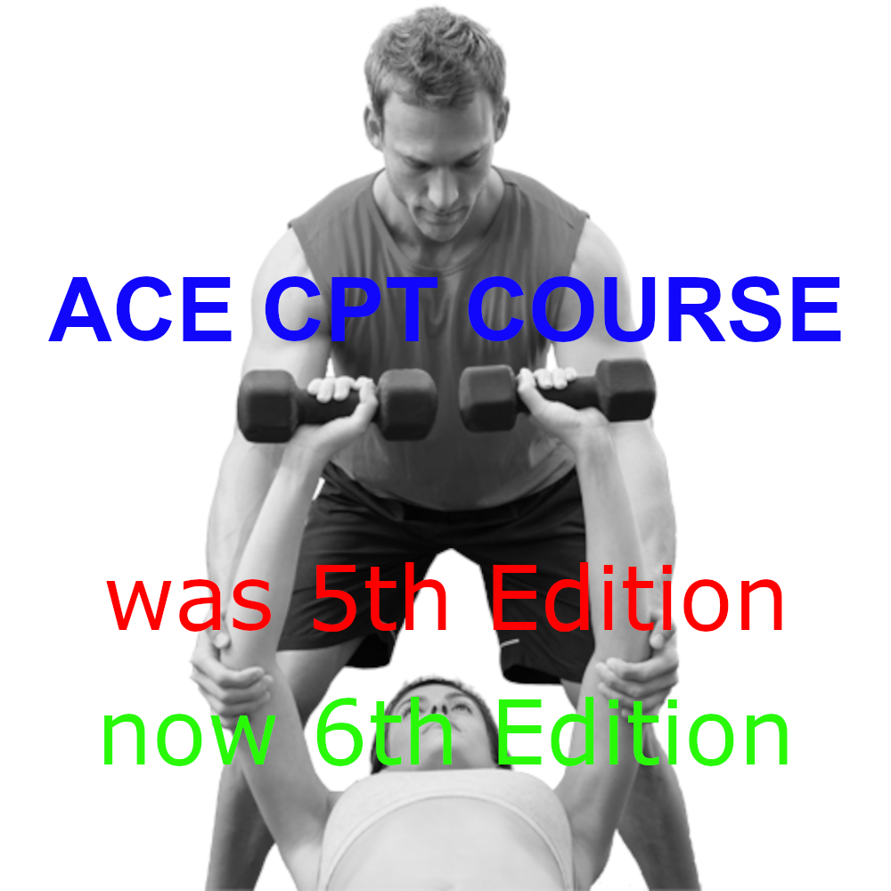 ACE CPT course has been upgraded to Sixth Edition
